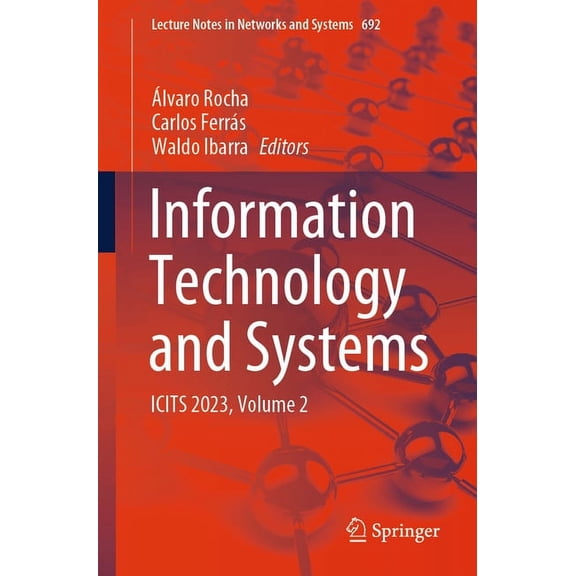 Lecture Notes in Networks and Systems Information Technology and Systems: Icits 2023, Volume 2, Book 692, (Paperback)