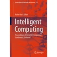 thumbnail image 1 of Lecture Notes in Networks and Systems Intelligent Computing: Proceedings of the 2023 Computing Conference, Volume 1, Book 711, (Paperback), 1 of 1
