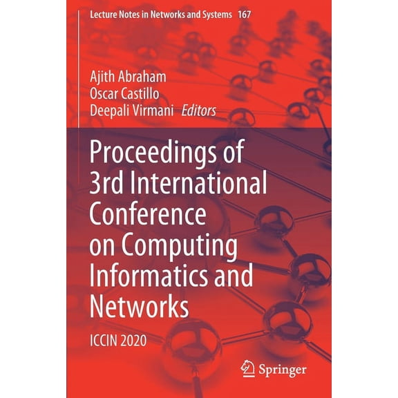 Lecture Notes in Networks and Systems Proceedings of 3rd International Conference on Computing Informatics and Networks: Iccin 2020, Book 167, (Paperback)