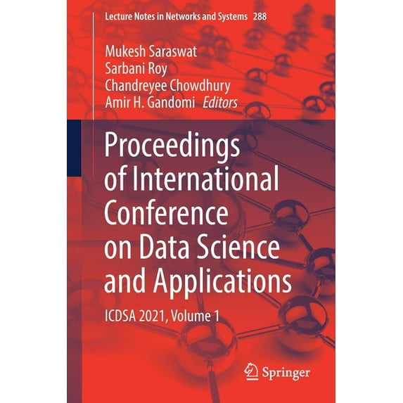 Lecture Notes in Networks and Systems Proceedings of International Conference on Data Science and Applications: Icdsa 2021, Volume 1, Book 288, (Paperback)
