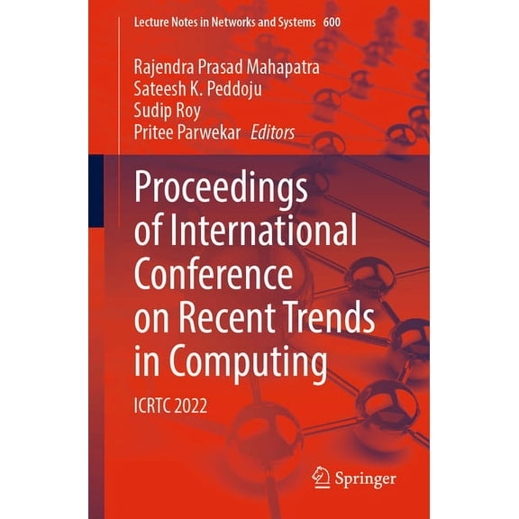 Lecture Notes in Networks and Systems Proceedings of International Conference on Recent Trends in Computing: Icrtc 2022, Book 600, (Paperback)