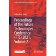 thumbnail image 1 of Lecture Notes in Networks and Systems Proceedings of the Future Technologies Conference (Ftc) 2021, Volume 2, Book 359, (Paperback), 1 of 1