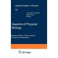 thumbnail image 1 of Lecture Notes in Physics Aspects of Physical Biology: Biological Water, Protein Solutions, Transport and Replication, Book 752, (Hardcover), 1 of 1