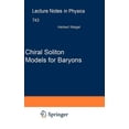 thumbnail image 1 of Lecture Notes in Physics Chiral Soliton Models for Baryons, Book 743, (Hardcover), 1 of 1