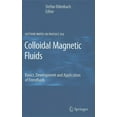 thumbnail image 1 of Lecture Notes in Physics Colloidal Magnetic Fluids: Basics, Development and Application of Ferrofluids, Book 763, (Hardcover), 1 of 1