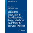 thumbnail image 1 of Lecture Notes in Physics Conformal Invariance: An Introduction to Loops, Interfaces and Stochastic Loewner Evolution, Book 853, (Paperback), 1 of 1