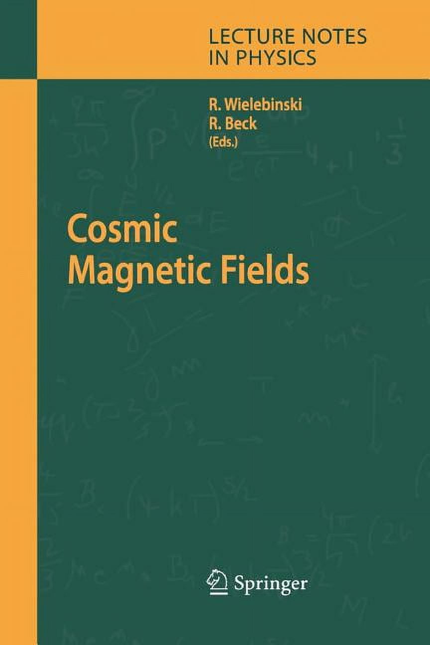 Lecture Notes in Physics Cosmic Magnetic Fields, Book 664, (Paperback)