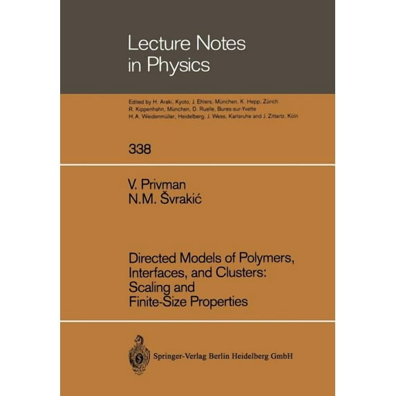 Lecture Notes in Physics Directed Models of Polymers, Interfaces, and Clusters: Scaling and Finite-Size Properties, Book 338, (Paperback)