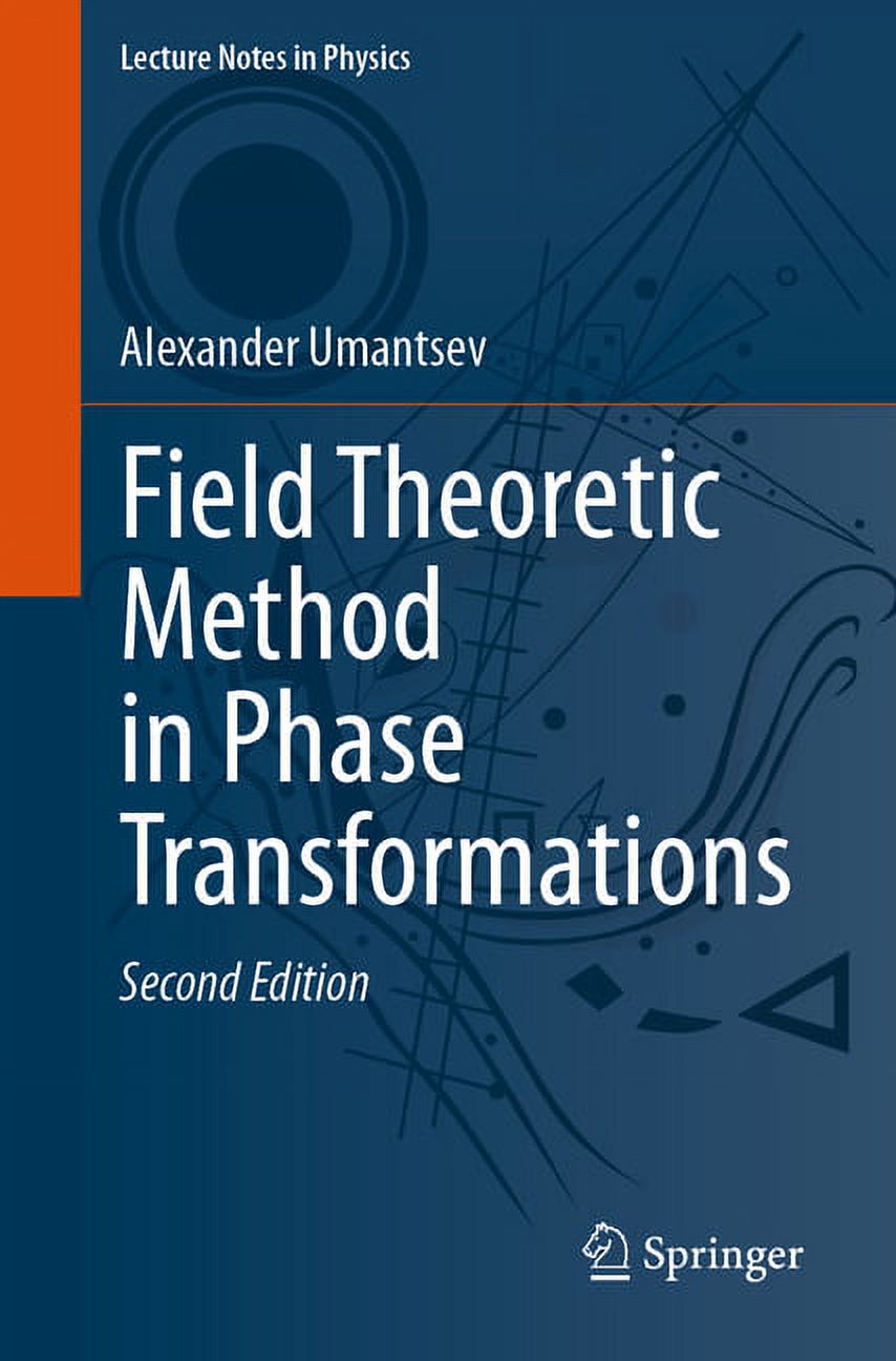 Lecture Notes in Physics Field Theoretic Method in Phase Transformations, Book 1016, (Paperback)