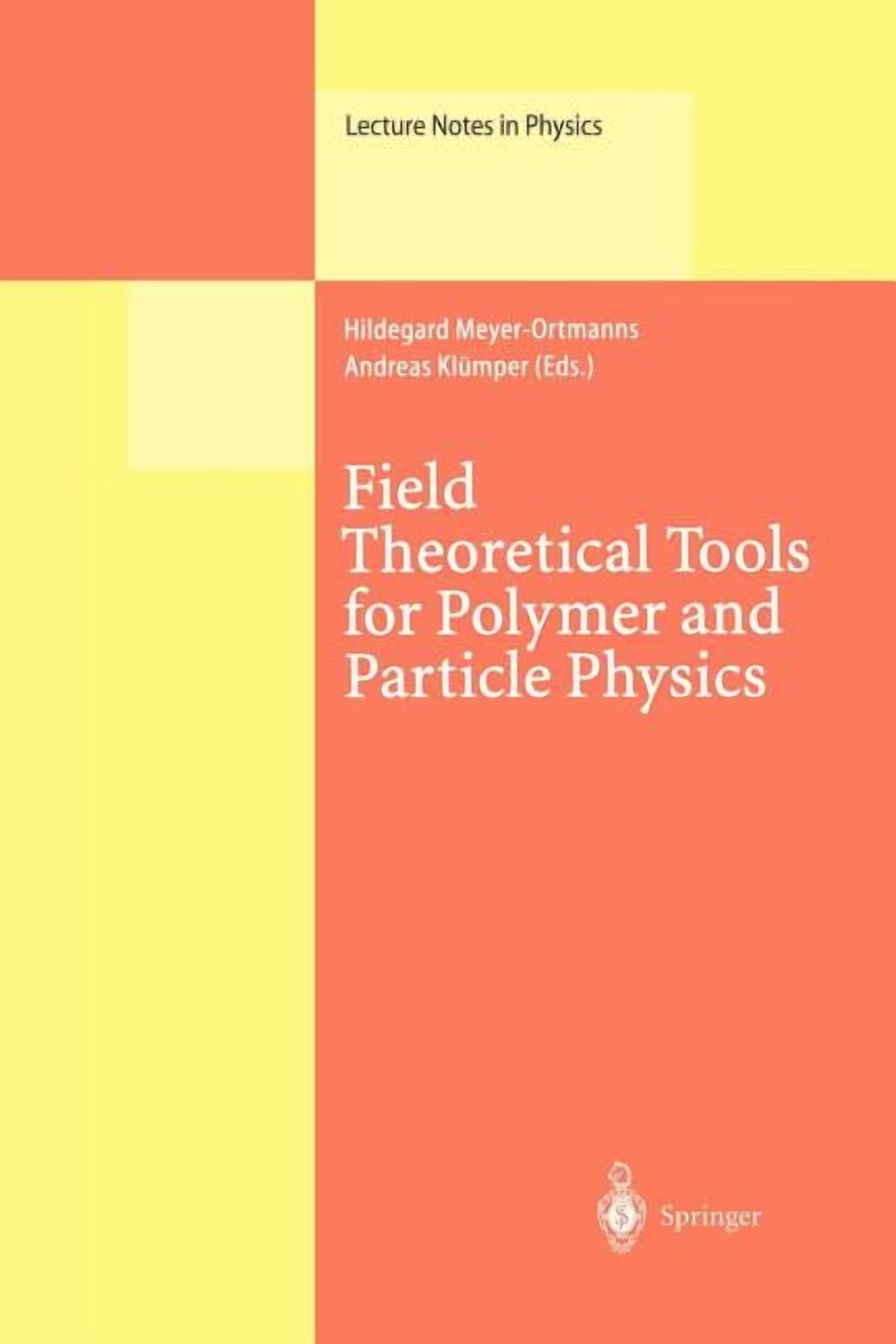 Lecture Notes in Physics Field Theoretical Tools for Polymer and Particle Physics, Book 508, (Paperback)