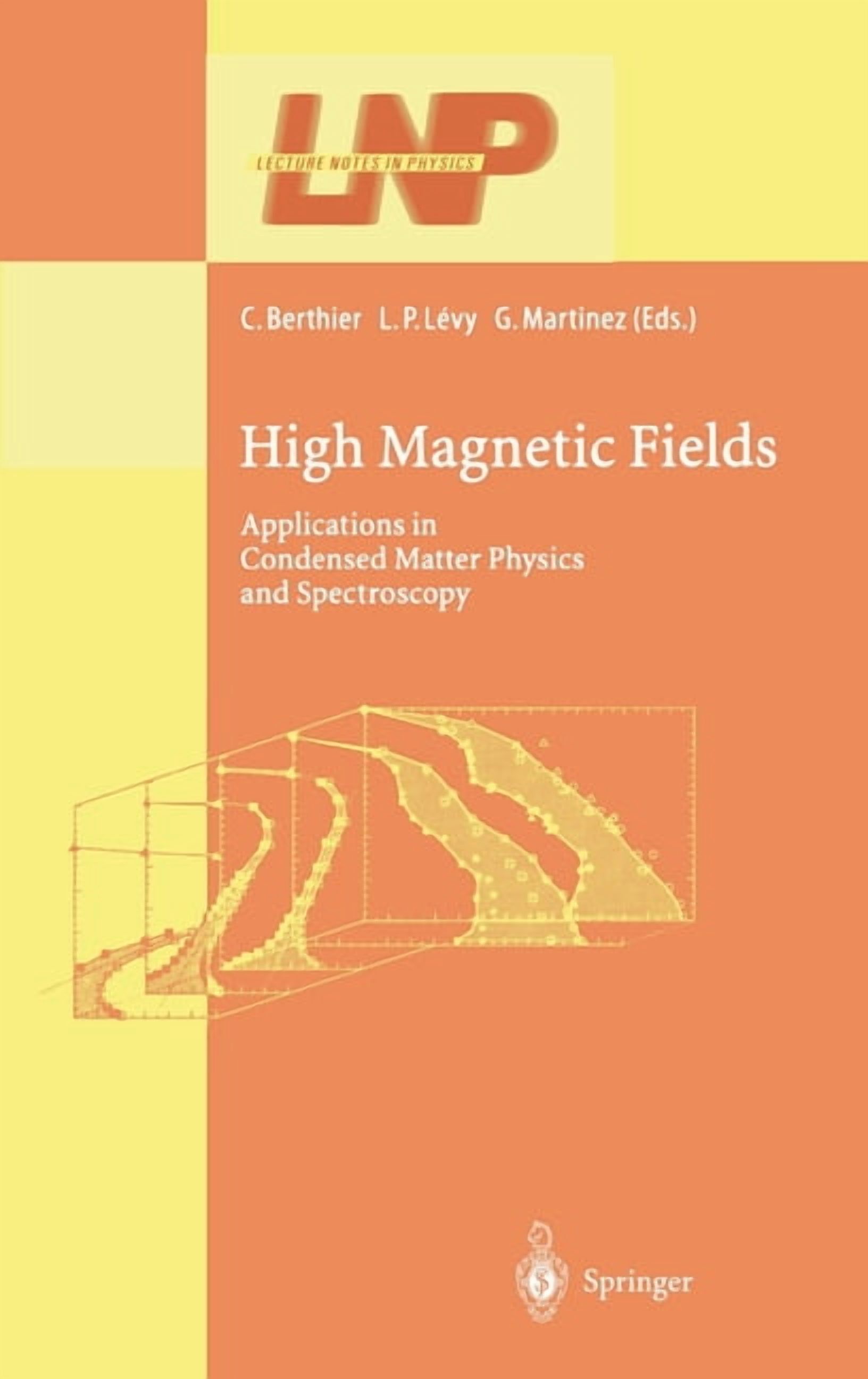 Lecture Notes in Physics High Magnetic Fields: Applications in Condensed Matter Physics and Spectroscopy, Book 595, (Hardcover)