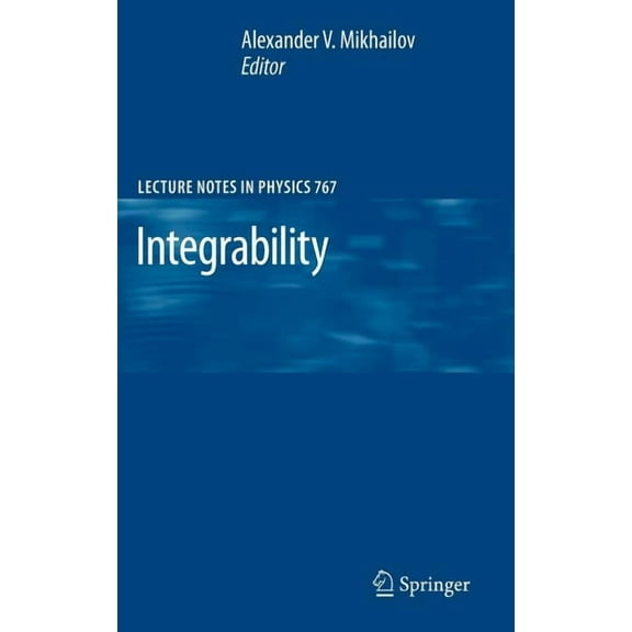 Lecture Notes in Physics Integrability, Book 767, (Hardcover)