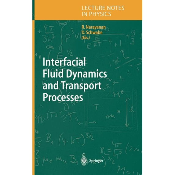 Lecture Notes in Physics Interfacial Fluid Dynamics and Transport Processes, Book 628, (Hardcover)