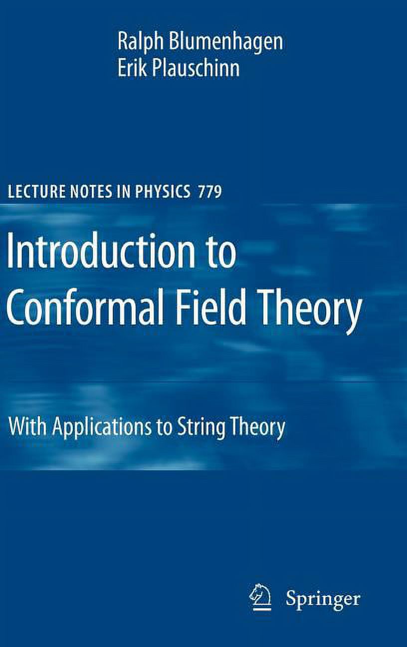 Lecture Notes in Physics Introduction to Conformal Field Theory: With Applications to String Theory, Book 779, (Hardcover)