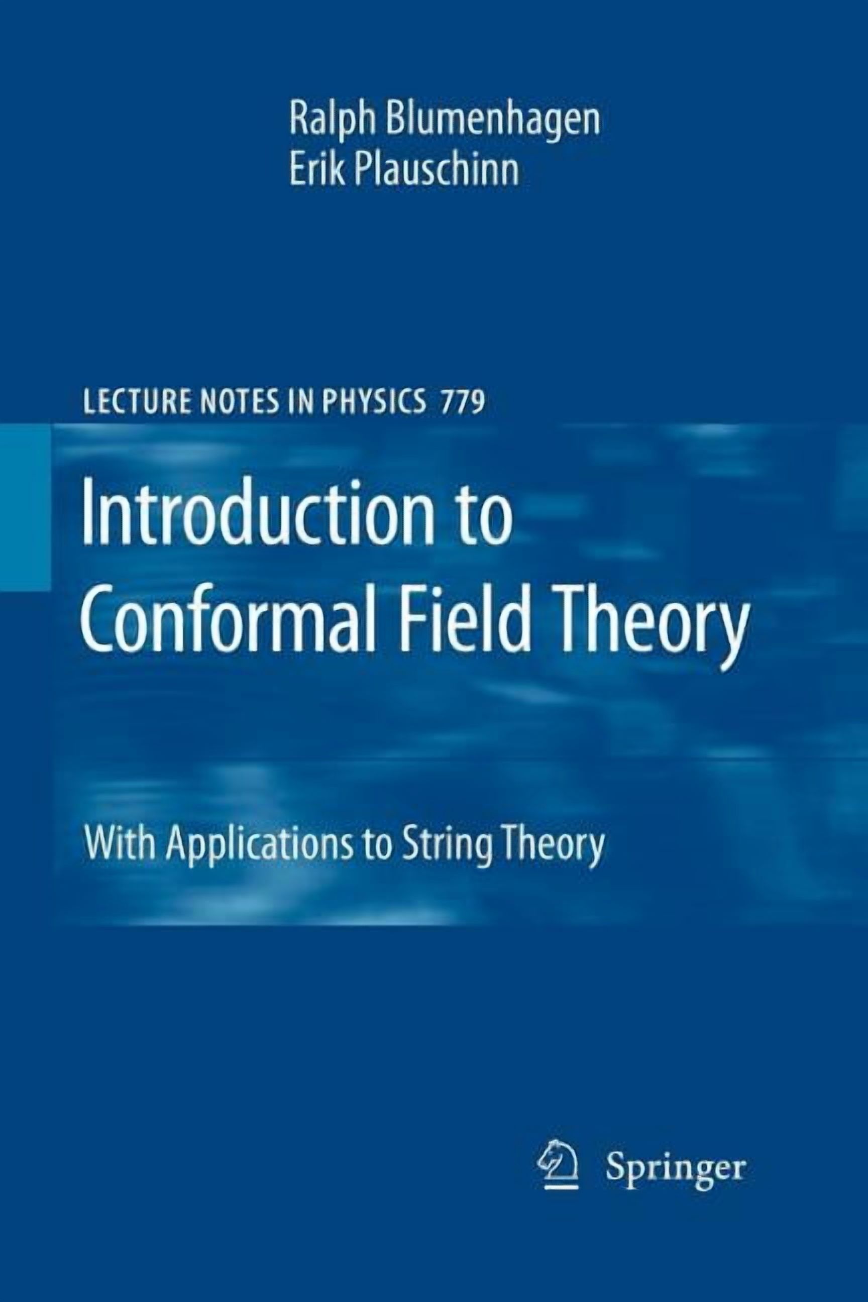 Lecture Notes in Physics Introduction to Conformal Field Theory: With Applications to String Theory, Book 779, (Paperback)