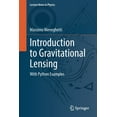thumbnail image 1 of Lecture Notes in Physics Introduction to Gravitational Lensing: With Python Examples, Book 956, (Paperback), 1 of 1