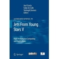 thumbnail image 1 of Lecture Notes in Physics Jets from Young Stars V: High Performance Computing and Applications, Book 791, (Paperback), 1 of 1