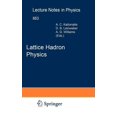 thumbnail image 1 of Lecture Notes in Physics Lattice Hadron Physics, Book 663, (Hardcover), 1 of 1