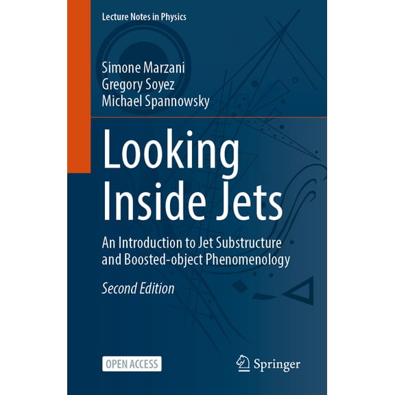 Lecture Notes in Physics Looking Inside Jets: An Introduction to Jet Substructure and Boosted-Object Phenomenology, Book 958, (Paperback)