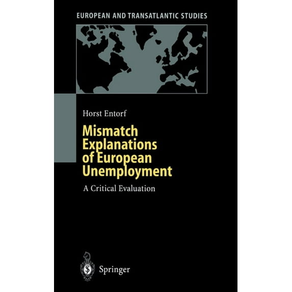 Lecture Notes in Physics, Mismatch Explanations of European Unemployment, (Hardcover)