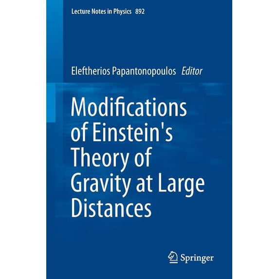 Lecture Notes in Physics Modifications of Einstein's Theory of Gravity at Large Distances, Book 892, (Paperback)