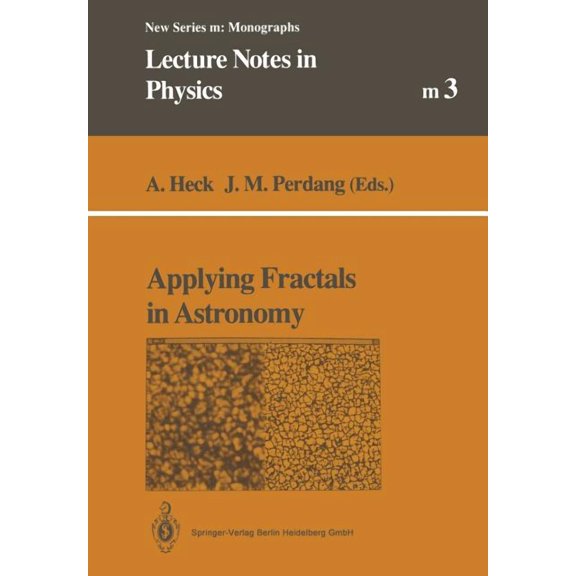 Lecture Notes in Physics Monographs Applying Fractals in Astronomy, Book 3, (Paperback)