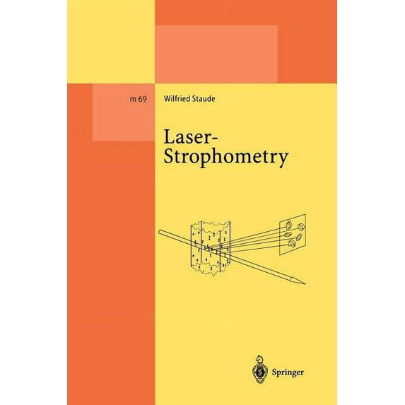 Lecture Notes in Physics Monographs Laser-Strophometry: High-Resolution Techniques for Velocity Gradient Measurements in Fluid Flows, Book 69, (Paperback)