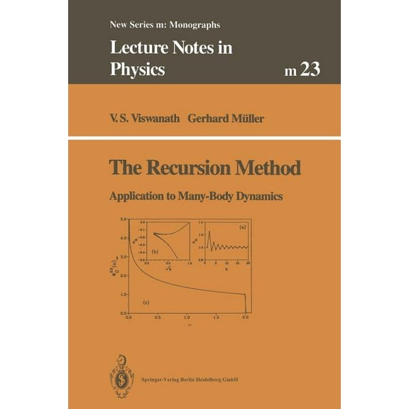 Lecture Notes in Physics Monographs The Recursion Method: Application to Many-Body Dynamics, Book 23, (Paperback)