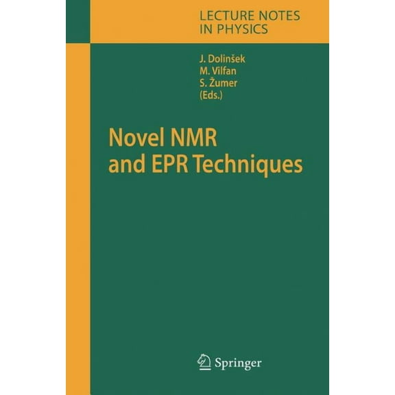 Lecture Notes in Physics Novel NMR and EPR Techniques, Book 684, (Paperback)