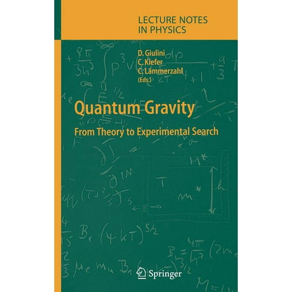 Lecture Notes in Physics Quantum Gravity: From Theory to Experimental Search, Book 631, (Hardcover)