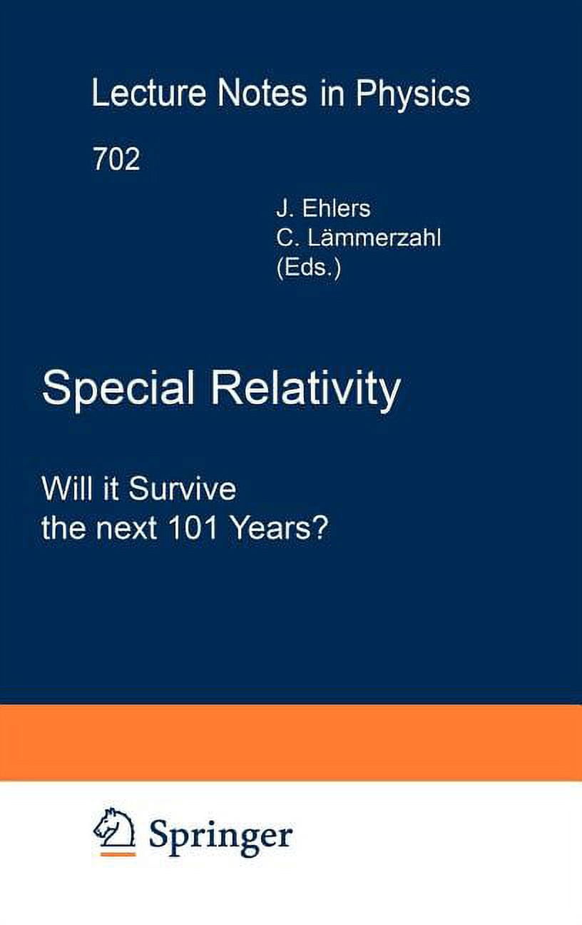 Lecture Notes in Physics Special Relativity: Will It Survive the Next ...