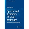 thumbnail image 1 of Lecture Notes in Physics Spectra and Dynamics of Small Molecules: Alexander Von Humboldt Lectures, Book 900, (Paperback), 1 of 1
