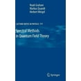 thumbnail image 1 of Lecture Notes in Physics Spectral Methods in Quantum Field Theory, Book 777, (Hardcover), 1 of 1