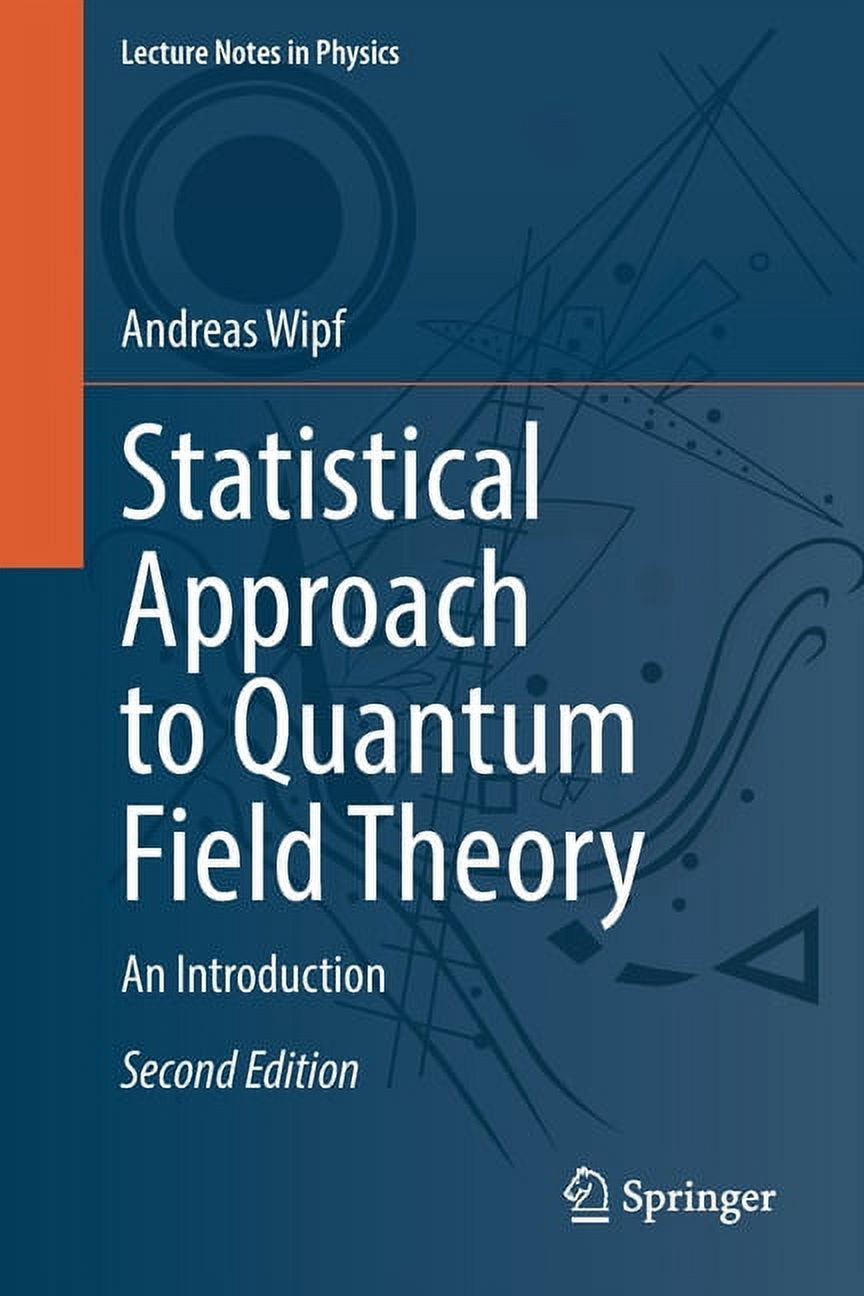 Lecture Notes in Physics Statistical Approach to Quantum Field Theory: An Introduction, Book 992, (Paperback)