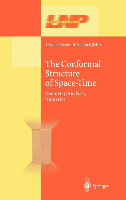 Lecture Notes in Physics The Conformal Structure of Space-Times ...