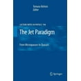 thumbnail image 1 of Lecture Notes in Physics The Jet Paradigm: From Microquasars to Quasars, Book 794, (Paperback), 1 of 1