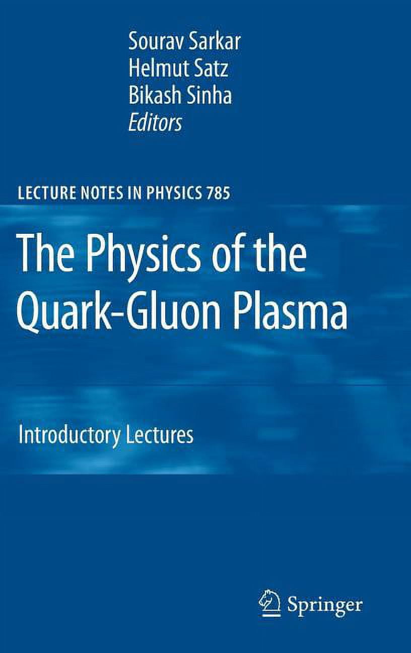 Lecture Notes in Physics The Physics of the Quark-Gluon Plasma ...