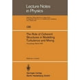 thumbnail image 1 of Lecture Notes in Physics The Role of Coherent Structures in Modelling Turbulence and Mixing: Proceedings of the International Conference Madrid, , Book 136, (Paperback), 1 of 1