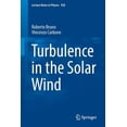 thumbnail image 1 of Lecture Notes in Physics Turbulence in the Solar Wind, Book 928, (Paperback), 1 of 1