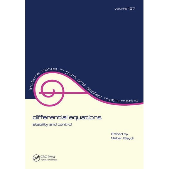 Lecture Notes in Pure and Applied Mathem Differential Equations: Stability and Control, Book 127, (Paperback)