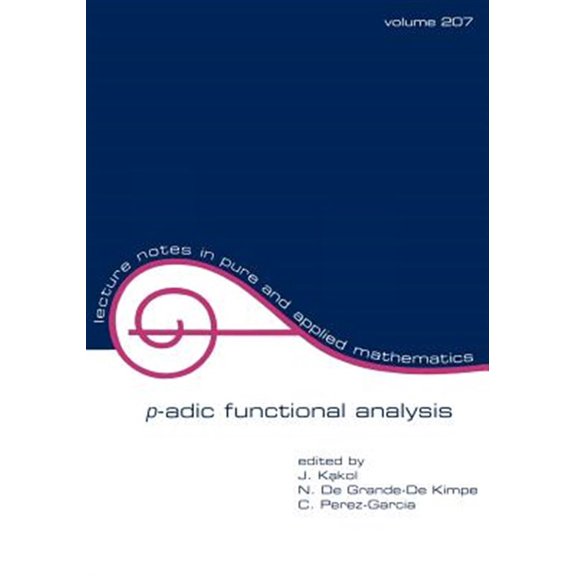 Pre-Owned Lecture Notes in Pure and Applied Mathematics: P-Adic Functional Analysis (Paperback)