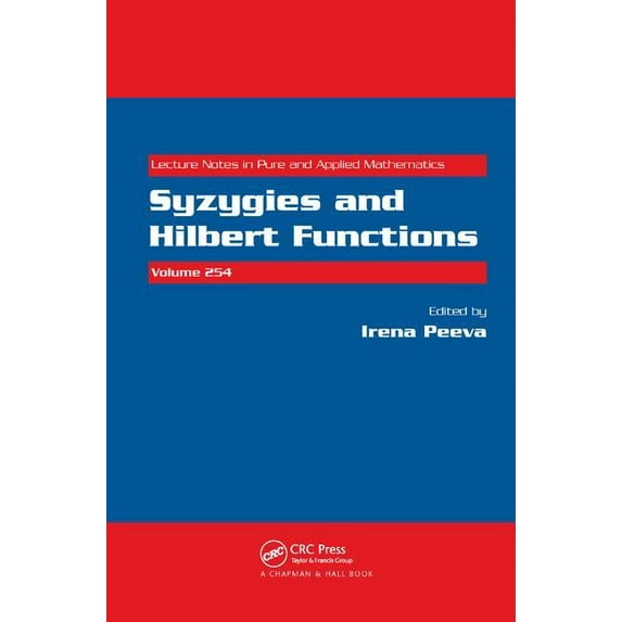 Lecture Notes in Pure and Applied Mathem Syzygies and Hilbert Functions, (Hardcover)