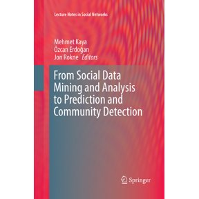 Lecture Notes in Social Networks From Social Data Mining and Analysis to Prediction and Community Detection, (Paperback)