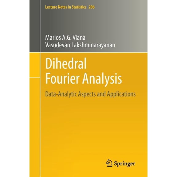 Lecture Notes in Statistics Dihedral Fourier Analysis: Data-Analytic Aspects and Applications, Book 1026, (Paperback)