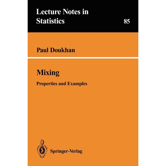 Lecture Notes in Statistics Mixing: Properties and Examples, Book 85, (Paperback)