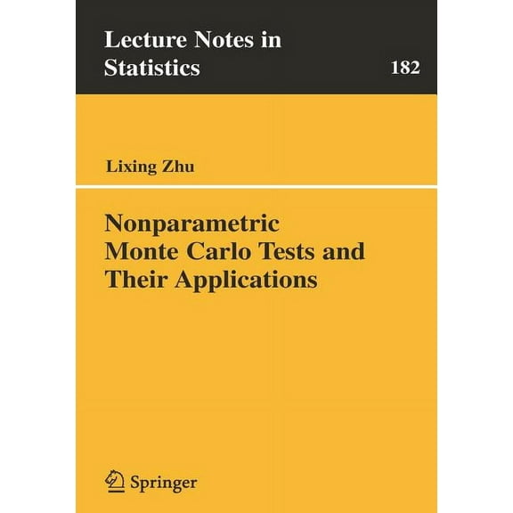 Lecture Notes in Statistics Nonparametric Monte Carlo Tests and Their Applications, Book 182, (Paperback)