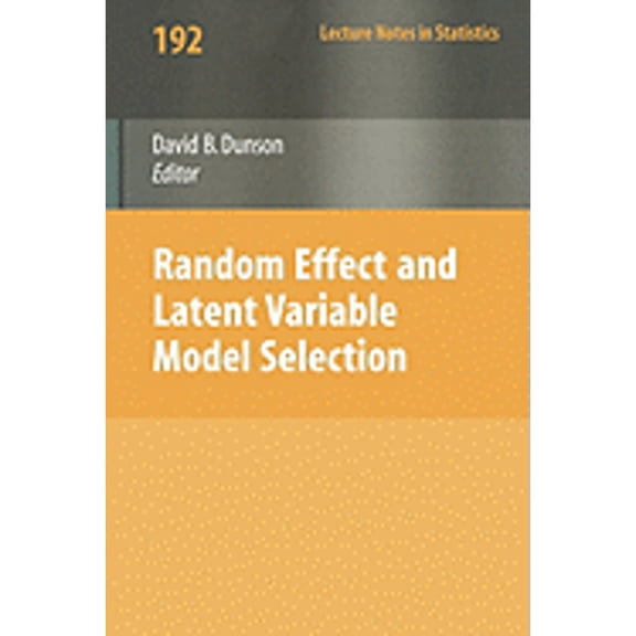 Pre-Owned Lecture Notes in Statistics Random Effect and Latent Variable Model Selection, Book 192, (Paperback)