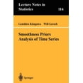 thumbnail image 1 of Lecture Notes in Statistics Smoothness Priors Analysis of Time Series, Book 116, (Paperback), 1 of 1