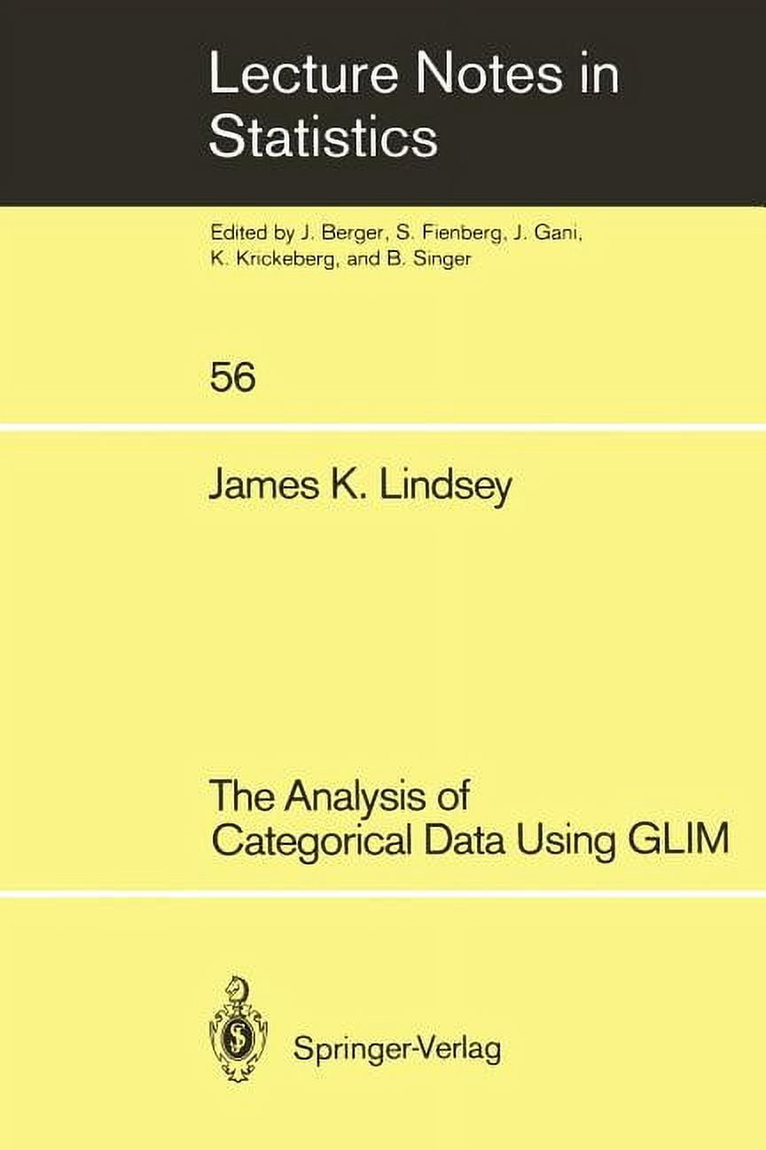 Lecture Notes in Statistics The Analysis of Categorical Data Using Glim ...