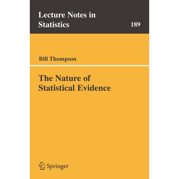 Lecture Notes in Statistics The Nature of Statistical Evidence, Book 189, (Paperback)